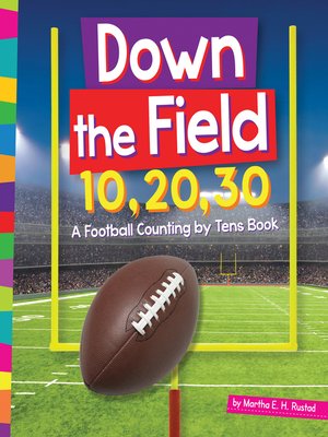 cover image of Down the Field 10, 20, 30